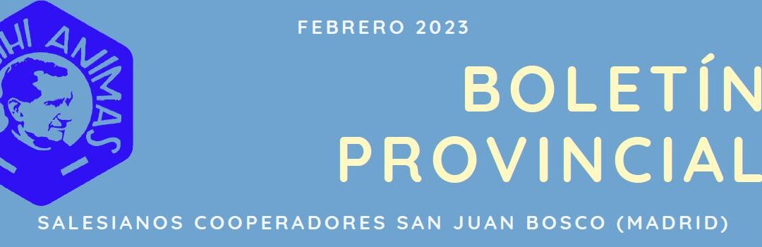 Boletín Provincia San Juan Bosco febrero 2023