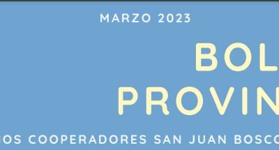 Boletín Provincia San Juan Bosco marzo 2023