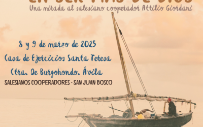 Ejercicios espirituales -8-9 marzo. «Esperanzados en ser más de Dios. Una mirada al salesiano cooperador Attilio Giordani» 