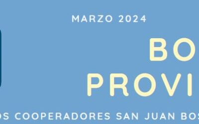 Boletín marzo 2024 de la Provincia de San Juan Bosco